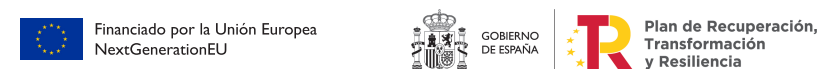 Financiado por la Unión Europea - Plan de Recuperación, Transformación y Resiliencia del Gobierno de España